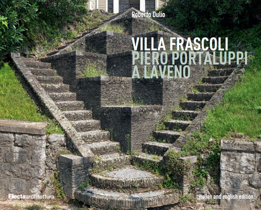 Villa Frascoli. Piero Portaluppi a Laveno — Roberto Dulio, Electa
